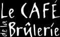 Le Café de la Brûlerie