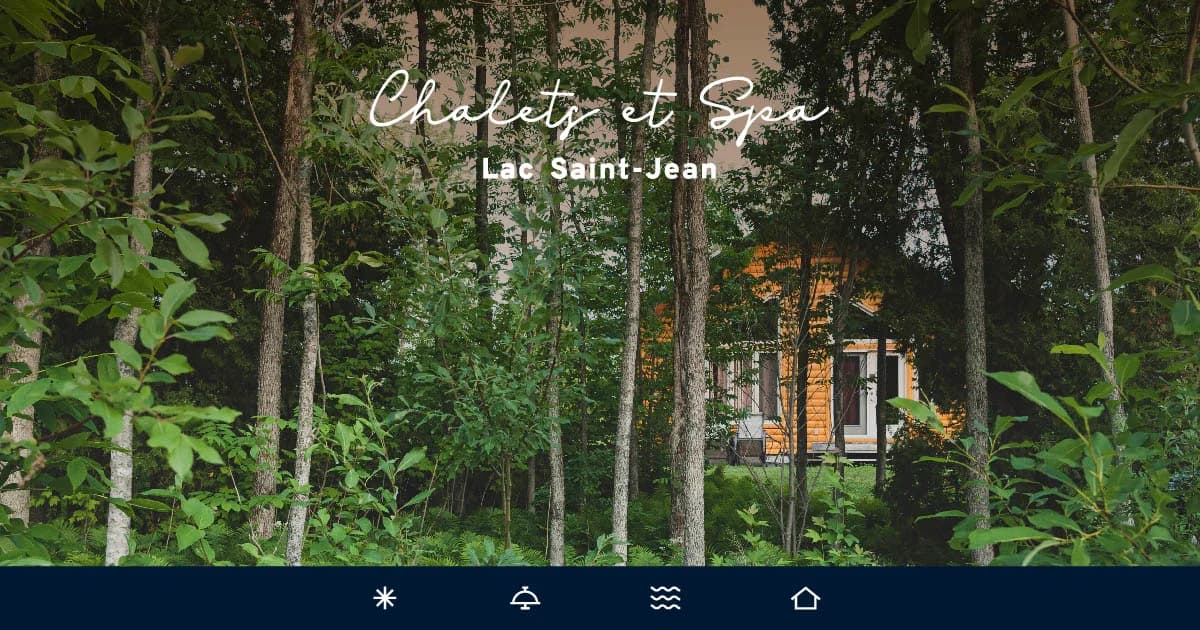 CHALETS ET SPA LAC SAINT-JEAN - ROCCA